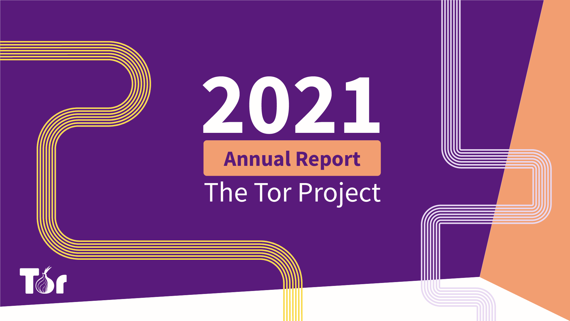The Tor Project 2020-2021 Annual Report
