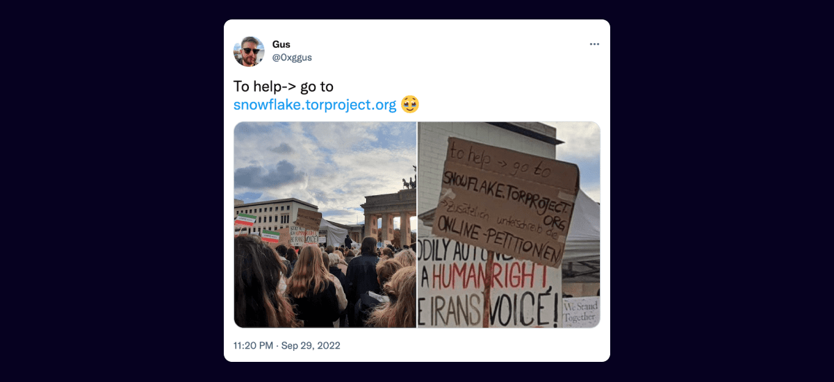 Screenshot of a Tweet reading "To help -> go to snowflake.torproject.org," with two images. The left image shows a wide shot of a protest, with people holding signs. The right image shows a close shot of one cardboard protest sign that reads, "To help -> go to snowflake.torproject.org"